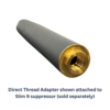 Attached to Slim 9 Suppressor Attached to Slim 9 Suppressor